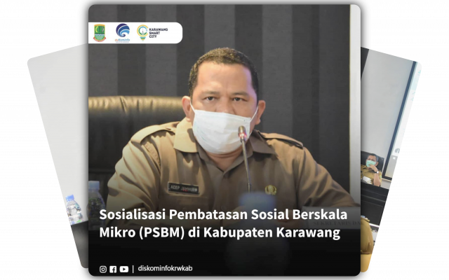 Sosialisasi Pembatasan Sosial Berskala Mikro (PSBM) Di Kabupaten ...